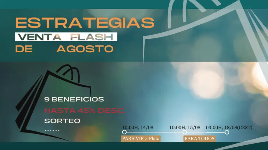 Estrategias para Conseguir Más en la Venta Flash de Agosto